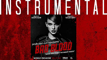 Taylor Swift - Bad Blood ft. Kendrick Lamar (Instrumental)