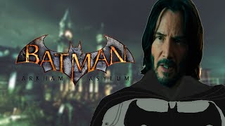 So I tried Batman Arkham Asylum…