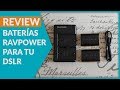 Review de Baterías RavPower para tu DSLR