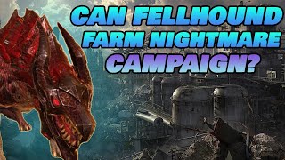 FELLHOUND IS A NIGHTMARE CAMPAIGN FARMER IN 2023