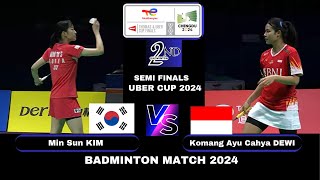 SEMI FINALS Komang Ayu Cahya DEWI (INA) VS Min Sun KIM (KOR) [WS] | Uber Cup 2024 Badminton