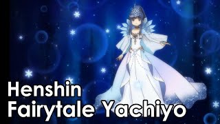 Fairytale Yachiyo  Transformation