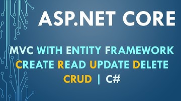 Part 7. ASP.NET Core | MVC Form with Entity Framework | Create Read Update and Delete | CRUD | C#