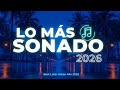 💥 El Mejor Mix Reggaetón 2026 Música Urbana y Pop Latino 🎧 Éxitos Exclusivos Nueva Era