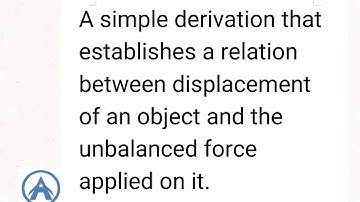 Establishing a relation between applied unbalanced force and displacement
