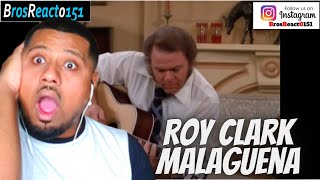 FIRST TIME HEARING Roy Clark - Malaguena REACTION