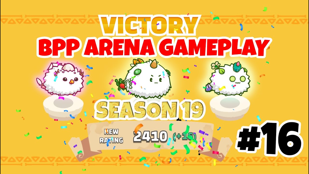 ROAD TO 2500 MMR WITH BPP | ARENA GAMEPLAY | AXIE INFINITY #16