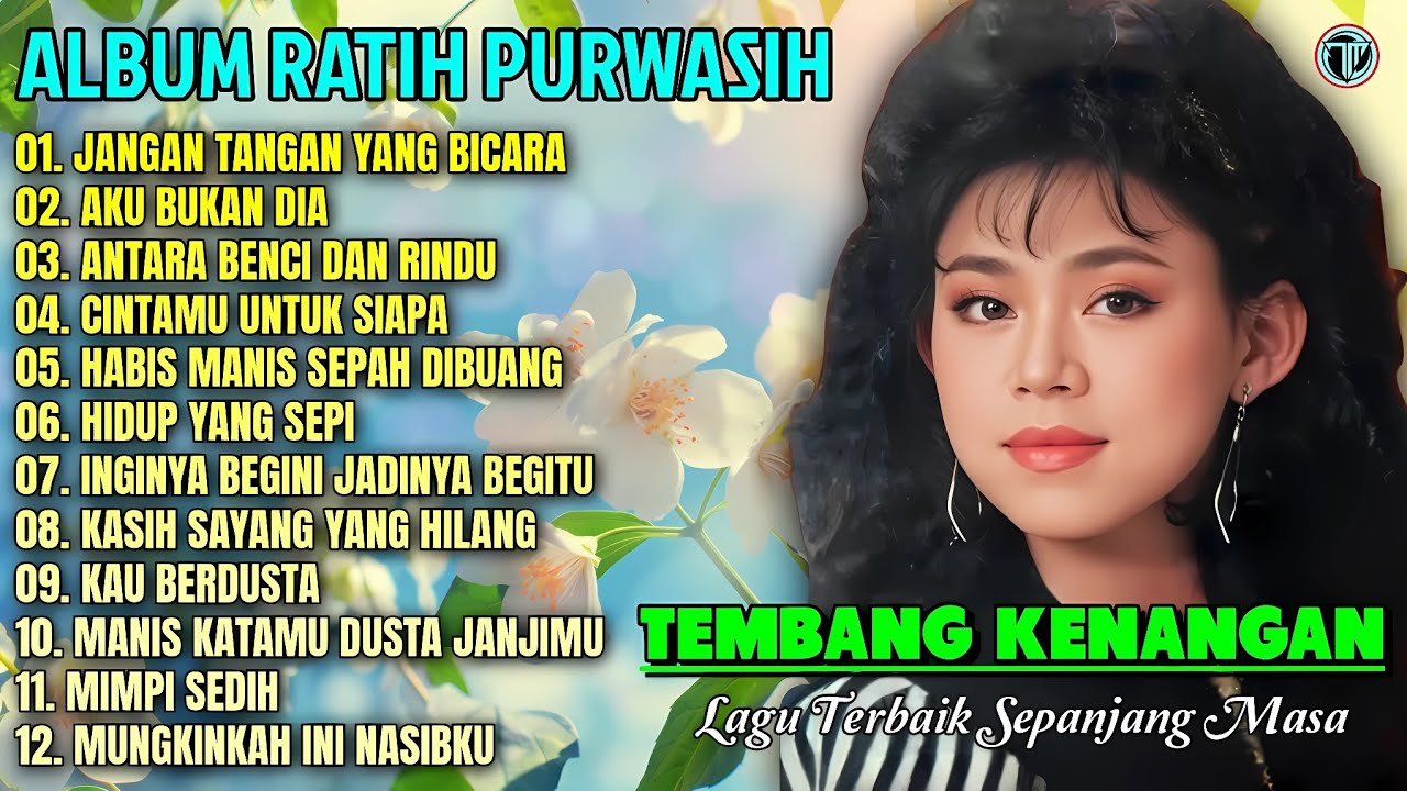 Album Ratih Purwasih || JANGAN TANGAN YANG BICARA 💕💕 Tembang Kenangan terbaik Sepnjang Masa