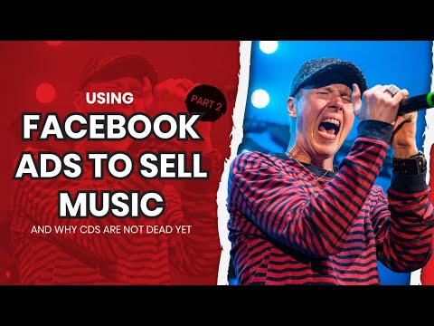 Using Facebook Ads To Sell Music And Why CDs Are Not Dead Yet Part II