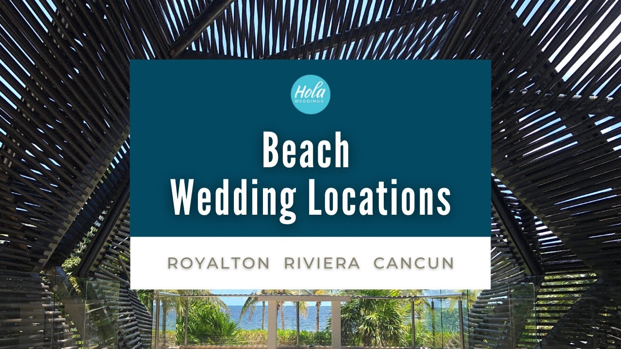 Royalton Riviera Cancun Beach Wedding Locations