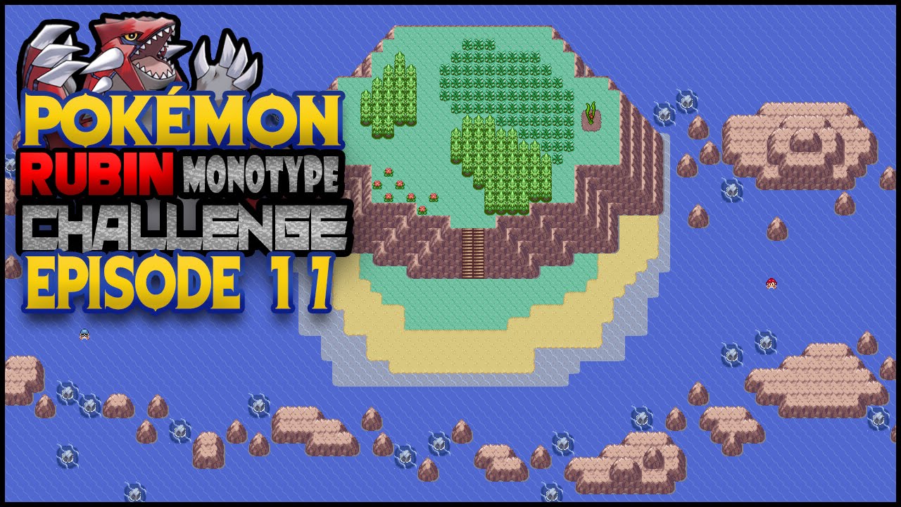 Let's Play Pokemon Rubin Edition [Monotype] - Part 17 - Wundereiland