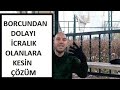 İcralık Borcundan Nasıl Kurtulursun? Hacizden Korkma