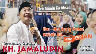 Hikmah Isra Mi'raj || Ceramah Sunda KH. Jamaludin Terbaru 2024