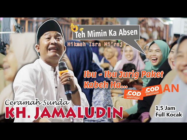 Hikmah Isra Mi'raj || Ceramah Sunda KH. Jamaludin Terbaru 2024 class=