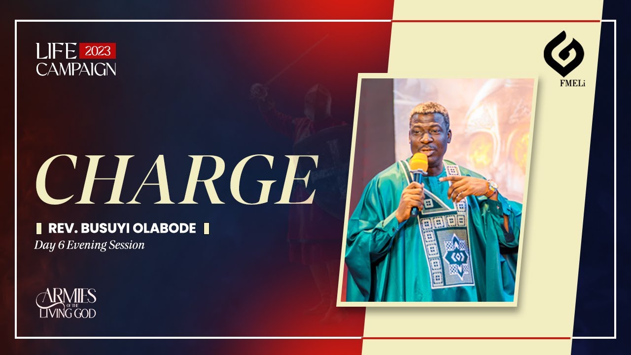 LC'23 - CHARGE - REV. BUSUYI OLABODE - YouTube