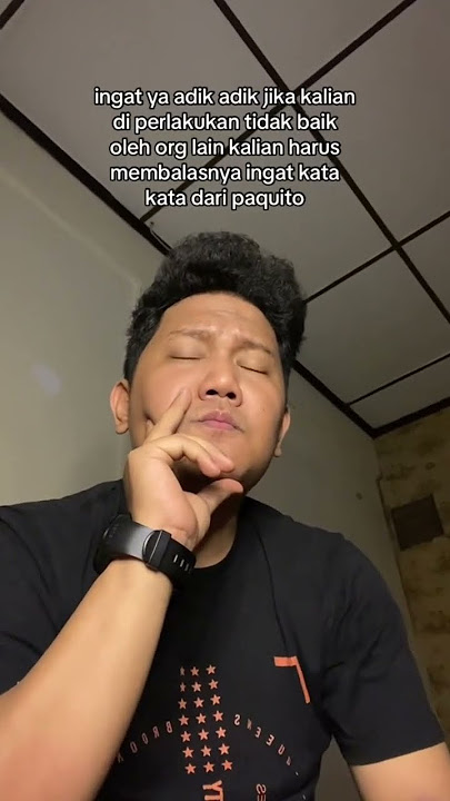 ingat kata kata paquito