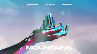 Jonas Blue, Galantis, Zoe Wees  Mountains (Official Audio)