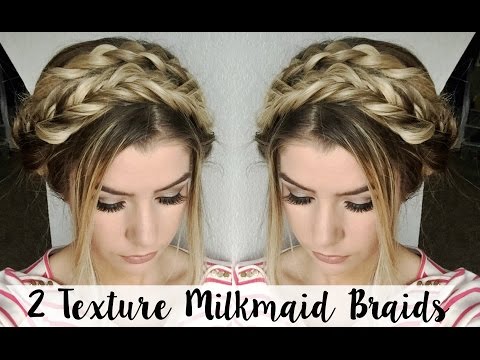TUTORIAL | 2 Texture Milkmaid Braids