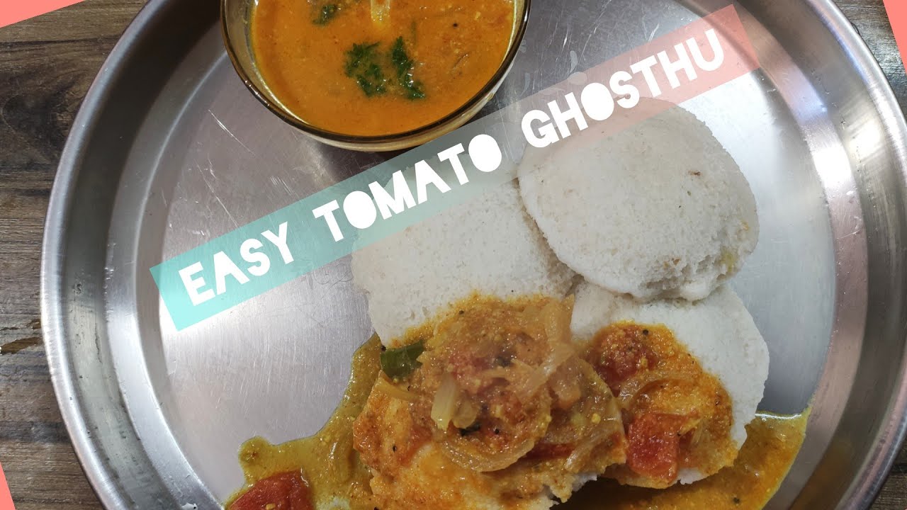 Simple and Easy 10 minute's Tomato Ghosthu
