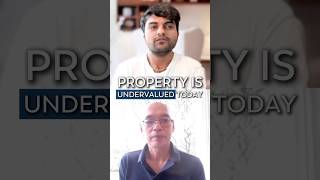 Property is Undervalued Today
