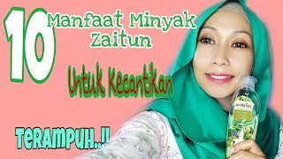 10 MANFAAT MINYAK ZAITUN UNTUK KECANTIKAN  AMPUH BANGET!!!