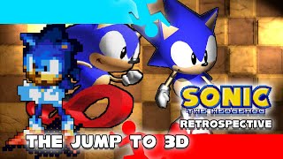 [OLD] Sonic the Hedgehog Retrospective: Part 2 - The Jump to 3D