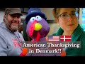 American Thanksgiving in Denmark!!  It's time to celebrate good food and friends, so why not?