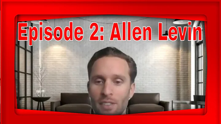 Episode 2: Allen Levin