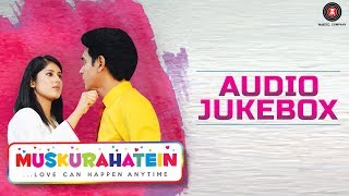 Muskurahatein - Full Movie Audio Jukebox | J.S.Randhawa & Sonal Mudgal | Rajat Nagpal