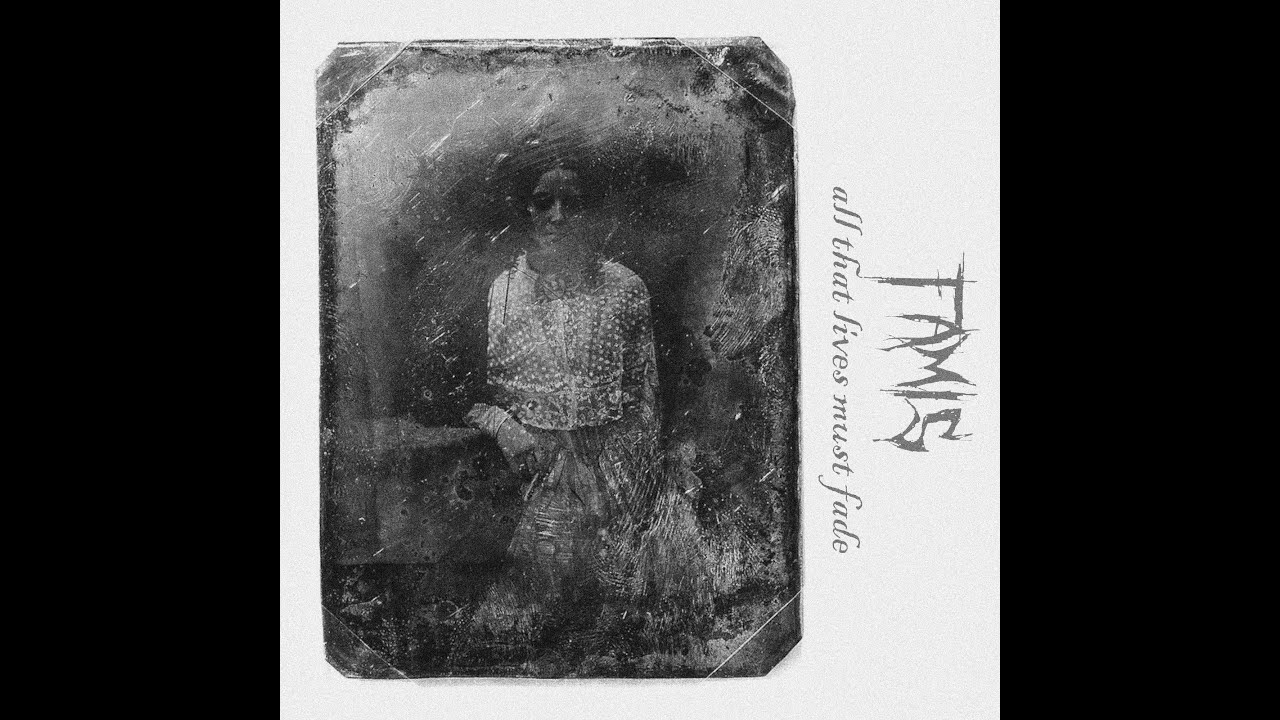 Famis - all that lives must fade (2025) - 𝘍𝘓
