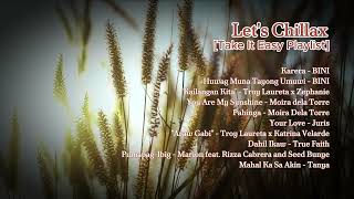 Let's Chillax [Take It Easy OPM Playlist] by ABS-CBN Star Music 1,599 views 13 days ago 43 minutes