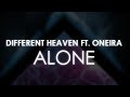 Different Heaven ft. Oneira - Alone