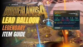 Borderlands 4 Legendary Item Guide - Lead Balloon