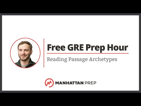 Free GRE Prep Hour: Reading Passage Archetypes