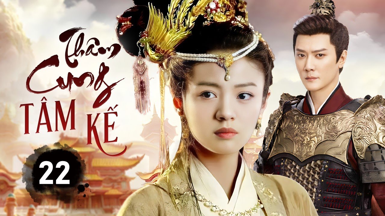 THÂM CUNG TÂM KẾ - Tập 22 | Cung Nữ Nhập Cung Báo Ân, Nào Ngờ Trở Thành Sủng Phi Quyền Lực