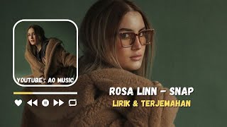 Rosa Linn - Snap (Lirik & Terjamahan)