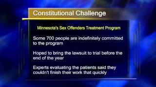 Trial Date Set for Constitutional Challenge to Minnesota's Sex Offenders Treatment Program