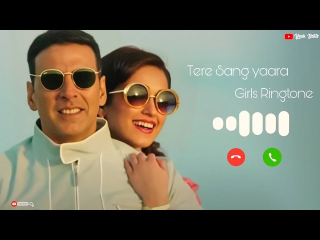 Tere Sang Yaara - Rustom Ringtone | Girls Ringtone | Best Ringtone Yeah Beats