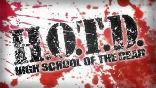 Highschool of the dead full theme song