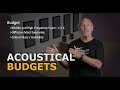 Acoustical Budgets - www.AcousticFields.com