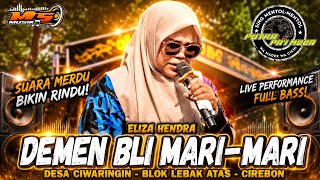 DEMEN BLI MARI-MARI | ELIZA HENDRA - YOUNG SON OF PAI | CIWARINGIN VILLAGE, CIREBON