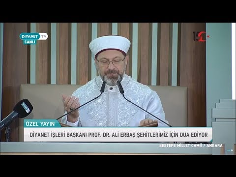 Diyanet İşleri Başkanı Prof. Dr. Ali Erbaş Şehitlerimiz için Dua Ediyor