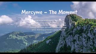 Miniatura de "MercyMe - The Moment (Lyrics)"