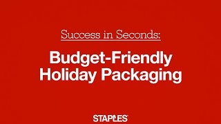 Success in Seconds: Budget-Friendly Holiday Packaging