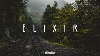 Elixir | A Chill Mix