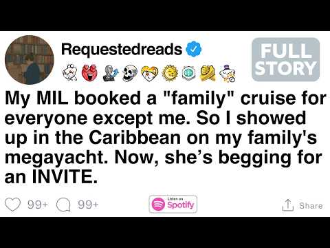 My MIL booked a "family" cruise for everyone except me. [FULL STORY]
