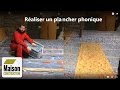 Isolation phonique plancher neuf ou rnovation