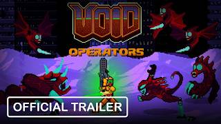 Void Operators - Official Trailer