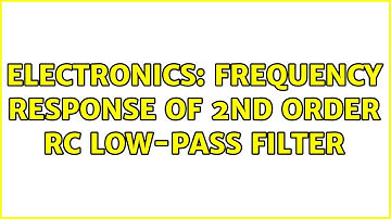 Electronics: Frequency response of 2nd order RC low-pass filter