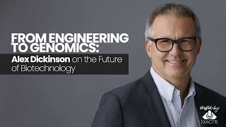 Full From Engineering to Genomics: Alex Dickinson on the Future of Biotechnology Update